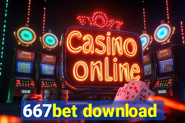 667bet download